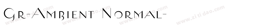 Gr-Ambient Normal字体转换